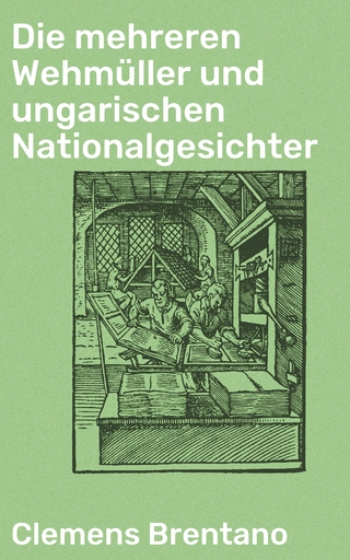 Die mehreren Wehmüller und ungarischen Nationalgesichter