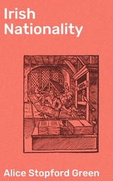 Irish Nationality - Alice Stopford Green