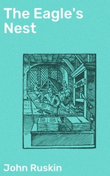 The Eagle's Nest - John Ruskin