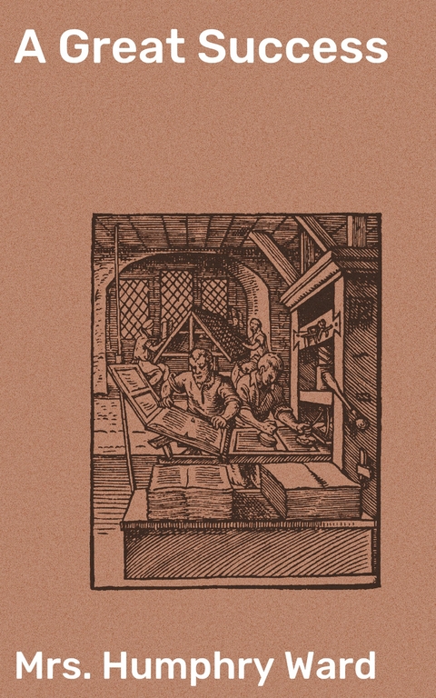 A Great Success - Humphry Ward  Mrs.