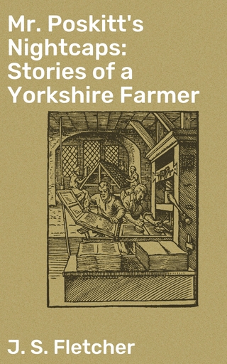 Mr. Poskitt's Nightcaps: Stories of a Yorkshire Farmer