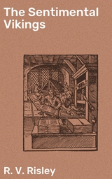 The Sentimental Vikings - R. V. Risley