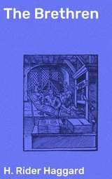 The Brethren - H. Rider Haggard