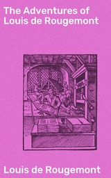 The Adventures of Louis de Rougemont - Louis de Rougemont