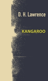 Kangaroo -  D. H. Lawrence