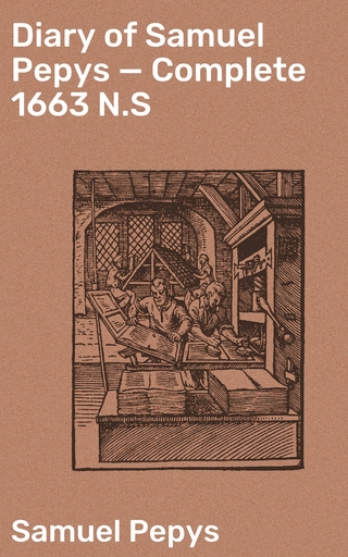 Diary of Samuel Pepys — Complete 1663 N.S