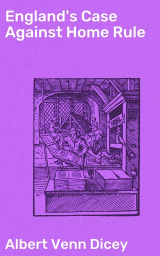 England's Case Against Home Rule