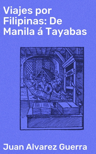 Viajes por Filipinas: De Manila á Tayabas