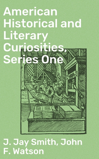 American Historical and Literary Curiosities, Series One
