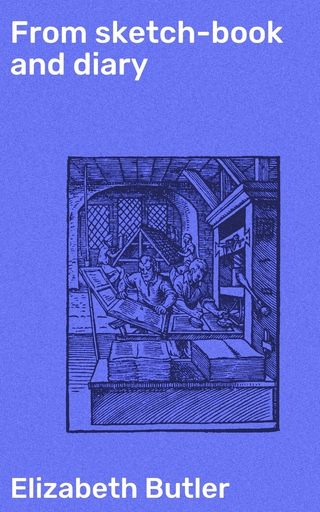 From sketch-book and diary