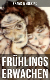 Fr&uuml;hlings Erwachen - Frank Wedekind