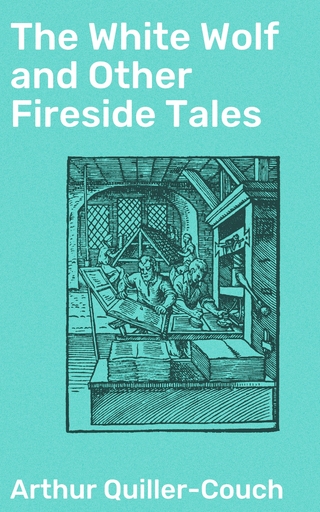 The White Wolf and Other Fireside Tales