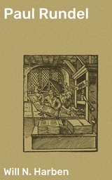 Paul Rundel - Will N. Harben