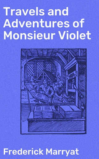 Travels and Adventures of Monsieur Violet