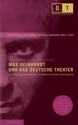 Max Reinhardt und das Deutsche Theater - 