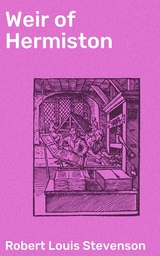 Weir of Hermiston - Robert Louis Stevenson