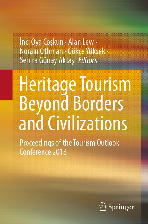 Heritage Tourism Beyond Borders and Civilizations - 