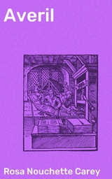 Averil - Rosa Nouchette Carey