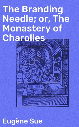 The Branding Needle; or, The Monastery of Charolles