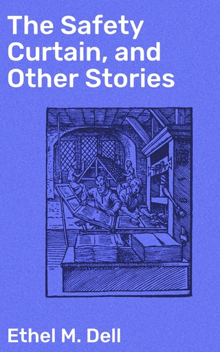 The Safety Curtain, and Other Stories