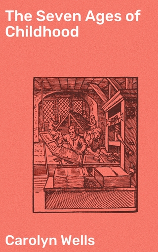 The Seven Ages of Childhood