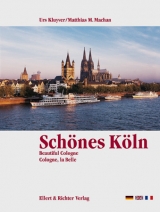 Sch&ouml;nes K&ouml;ln /Beautiful Cologne /Cologne, la Belle - Matthias M Machan, Urs Kluyver