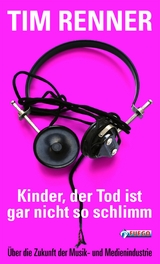 Kinder, der Tod ist gar nicht so schlimm! - Tim Renner