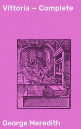 Vittoria &mdash; Complete - George Meredith