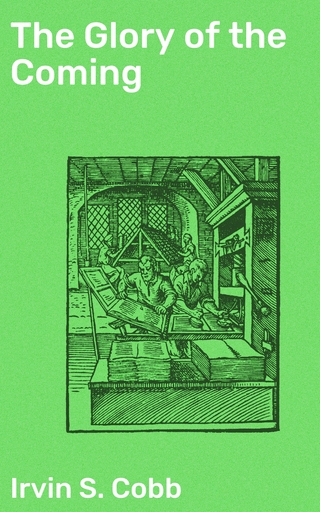 The Glory of the Coming