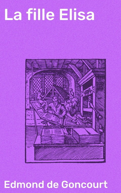 La fille Elisa - Edmond de Goncourt