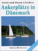 Ankerpl&auml;tze in D&auml;nemark - Gerti Claussen, Harm Claussen