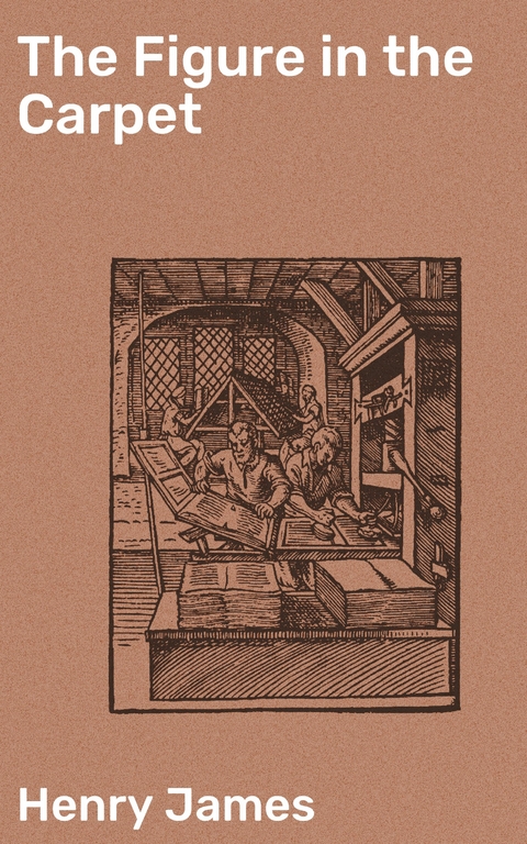 The Figure in the Carpet - Henry James