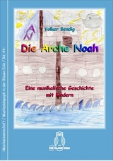Die Arche Noah - Volker Bendig