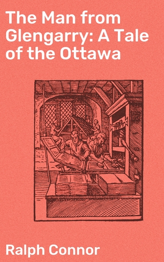 The Man from Glengarry: A Tale of the Ottawa