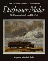 Dachauer Maler - Ottilie Thiemann-Stoedtner, Gerhard Hanke