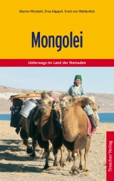 Mongolei - Marion Wisotzki, Erna K&auml;ppeli, Ernst von Waldenfels