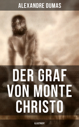 Der Graf von Monte Christo (Illustriert) - Alexandre Dumas
