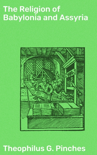 The Religion of Babylonia and Assyria