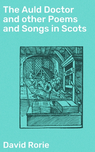 The Auld Doctor and other Poems and Songs in Scots
