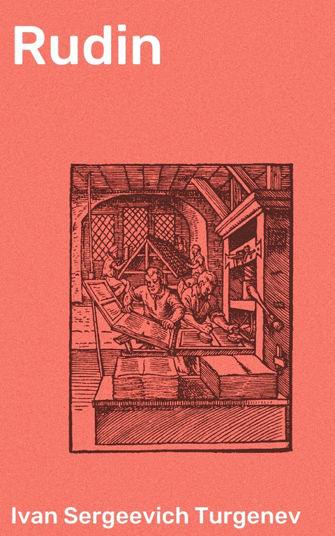 Rudin - Ivan Sergeevich Turgenev