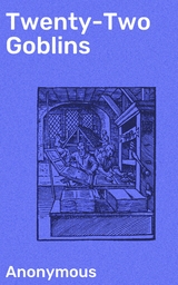 Twenty-Two Goblins -  Anonymous