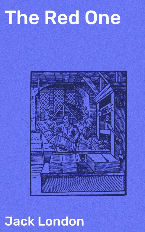 The Red One - Jack London