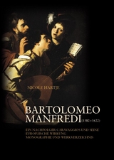 Bartolomeo Manfredi (1582-1622) - Nicole Hartje