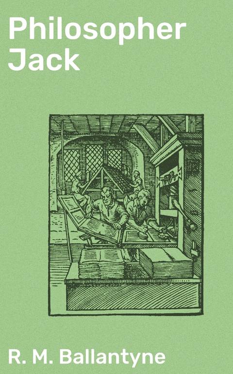 Philosopher Jack - R. M. Ballantyne