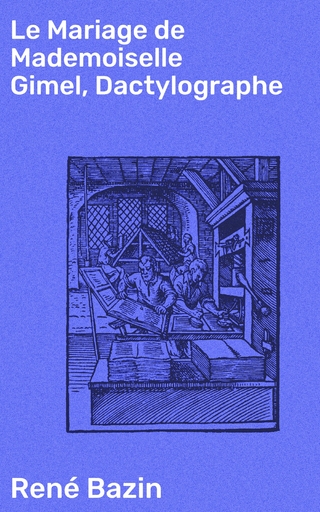 Le Mariage de Mademoiselle Gimel, Dactylographe