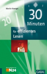 30 Minuten f&uuml;r effizientes Lesen - Martin Krengel