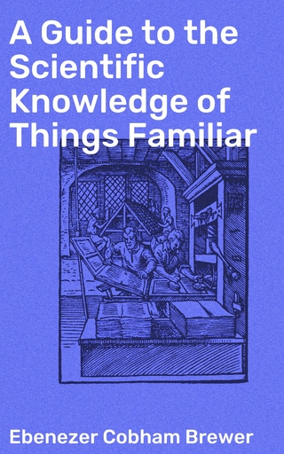 A Guide to the Scientific Knowledge of Things Familiar