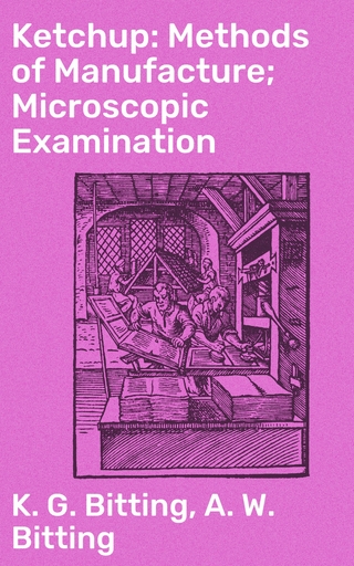 Ketchup: Methods of Manufacture; Microscopic Examination