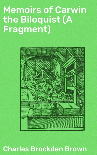 Memoirs of Carwin the Biloquist (A Fragment)