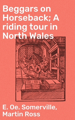 Beggars on Horseback; A riding tour in North Wales